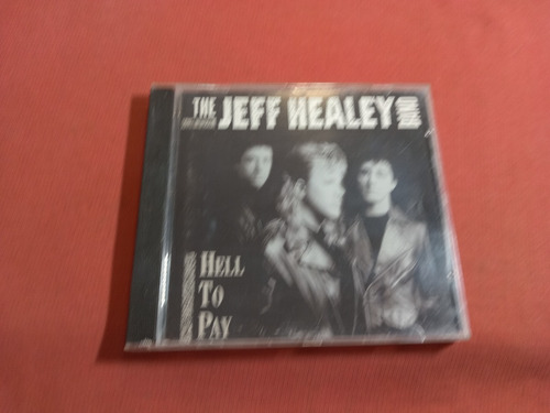 The Jeff Healey Band - Hell To Pay  - Made In Usa  B32