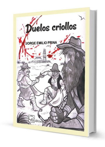 Duelos Criollos - Jorge Prina