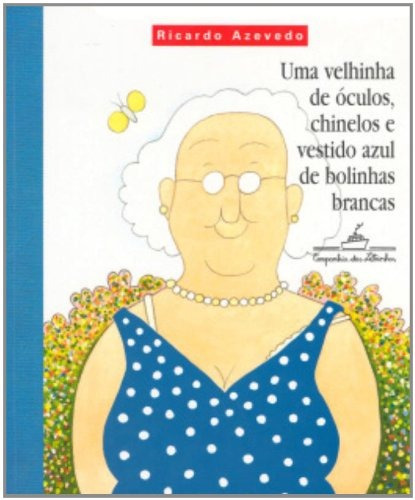 Uma velhinha de óculos, de Azevedo, Ricardo. Editora Schwarcz SA, capa mole em português, 1998