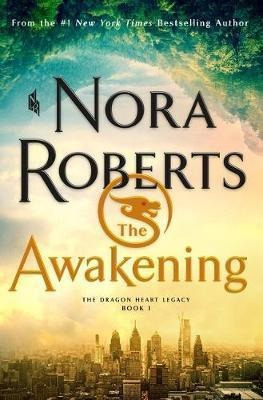 The Awakening : The Dragon Heart Legacy, Book 1 - Nora Ro...