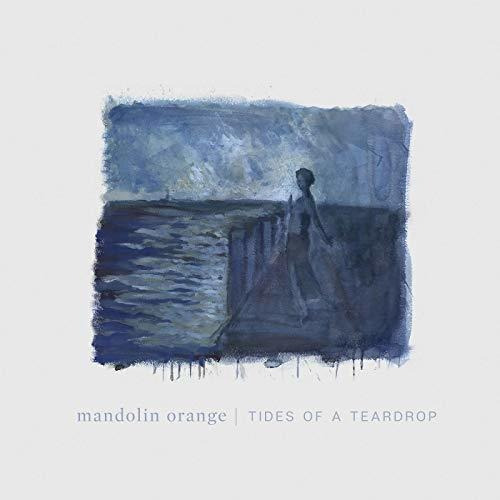 Lp Tides Of A Teardrop (standard Edition) - Mandolin Orange