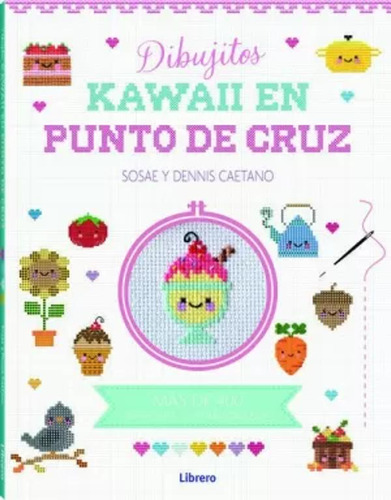 Kawaii Dibujitos En Punto De Cruz - Denis Caetano  - *