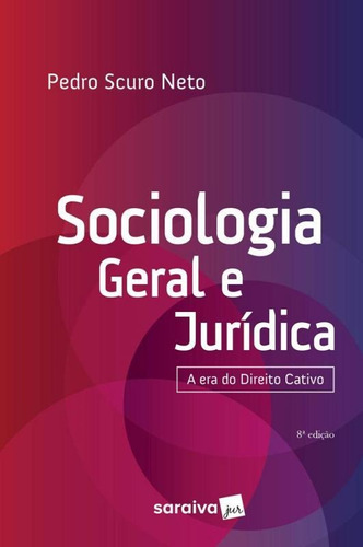 Sociologia Geral E Juridica - Saraiva