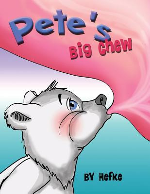 Libro Pete's Big Chew - Hefke, Debbie