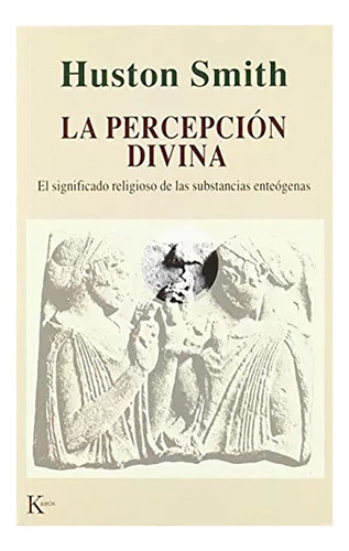 Percepcion Divina ,la - Smith , Huston - Kairos - #c