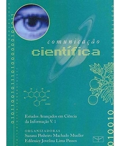 Comunicação Científica, De Suzana Pinheiro Machado Mueller, Edilenice Jovelina Lima Passos. Editora Unb, Capa Mole, Edição 1 Em Português, 2000