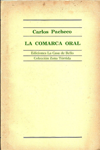 La Comarca Oral - Carlos Pacheco