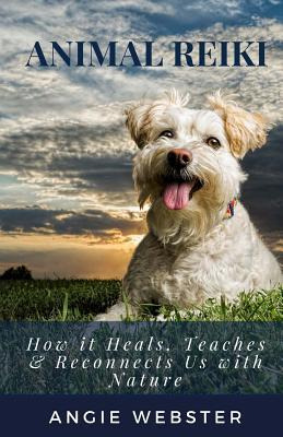 Libro Animal Reiki : How It Heals, Teaches & Reconnects U...