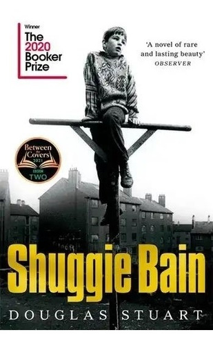 Shuggie Bain - Winner Of The Booker Prize 2020 - Stuart