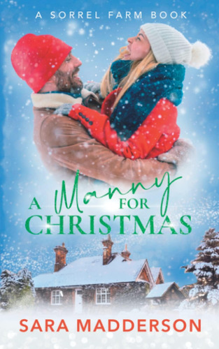 Libro: A Manny For Christmas: A Steamy Second Chance Romance