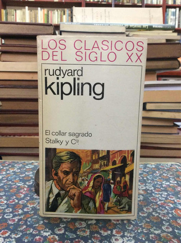 2 Novelas De Rudyard Kipling Collar Sagrado Stalky