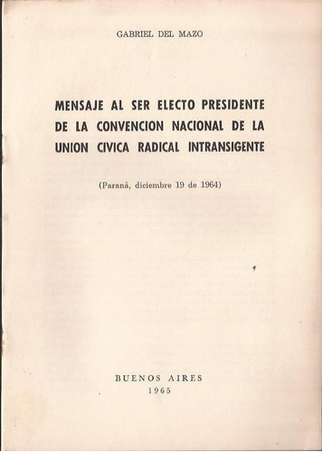 Del Mazo Mensaje Electo Presidente De Convencion Ucri 1965
