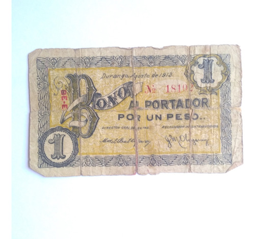 Bono Al Portador 1 Peso Durango Agosto 1913 Muy Raro Billete