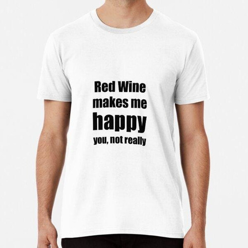 Remera Red Wine Lover Funny Gift For Friend Spirit Alcohol L