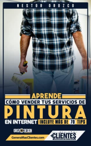 Aprende Como Vender Tus Servicios De Pintura En Internet:: I