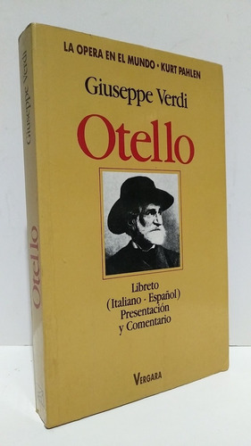 Otello Giuseppe Verdi Italiano Español Pahlen Opera Vergara