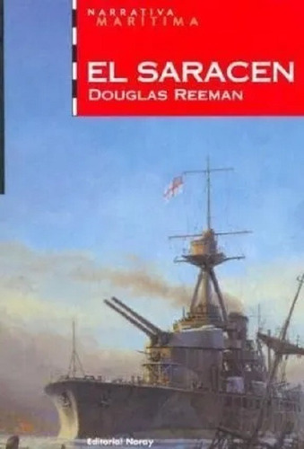 El Saracen - Douglas Reeman - Libro Nuevo