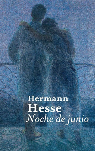 Noche De Junio - Hesse Hermann