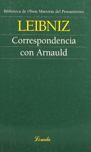 Correspondencia Con Arnauld, De Leibniz., Vol. 1. Editorial Losada, Tapa Blanda En Español