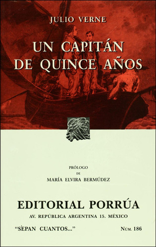 Un capitán de quince años: No, de Verne, Julio., vol. 1. Editorial Porrua, tapa pasta blanda, edición 13 en español, 2004