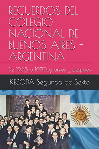 Recuerdos Del Colegio Nacional De Buenos Aires - Argentina: