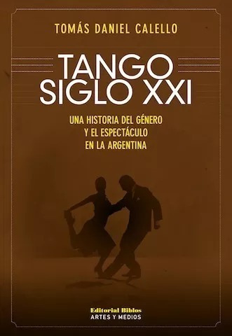 Tango Siglo X X I Tomas Daniel Calello