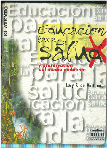 Educacion Para La Salud Lucy F. De Vattuone El Ateneo