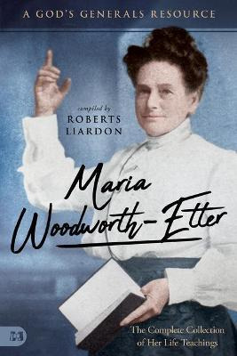 Libro Maria Woodworth-etter - Roberts Liardon