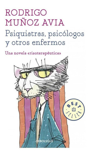 Libro: Psiquiatras, Psicólogos Y Otros Enfermos. Muñoz Avia,