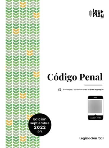 Codigo Penal -sep 2022 Bis-: Texto Consolidado 14-sep-22