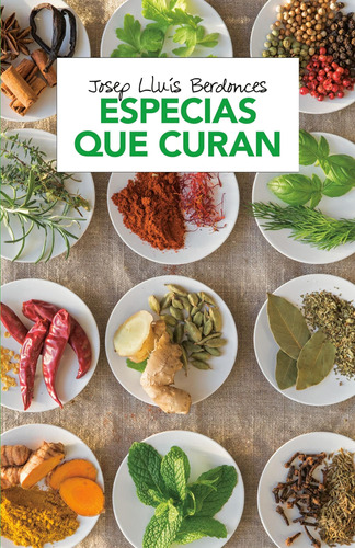 Libro: Especias Que Curan Spices That Heal (spanish Edition)