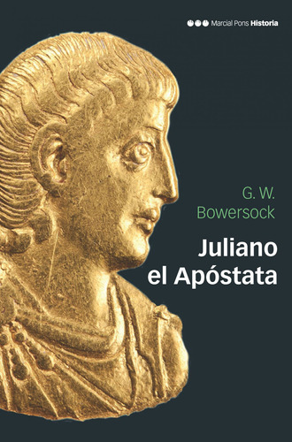 Juliano El Apóstata - Bowersock, Glen Warrem