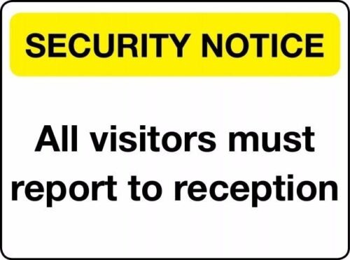 Security All Visitors Must Report Sign, 7 X 10in, Yel An Cck