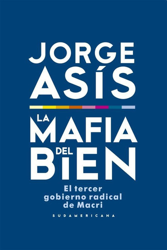 La Mafia Del Bien - Jorge Asis