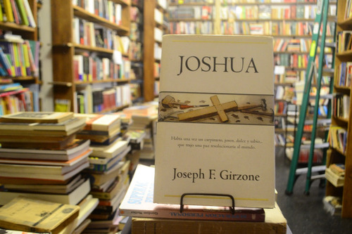 Joshua. Joseph F. Girzone.