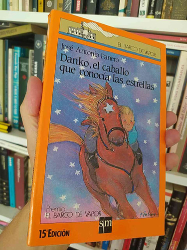 Danko, El Caballo Que Conocía Las Estrellas  José Antonio Pa