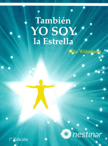 TambiÃÂ©n YO SOY la Estrella, de Widmanska Filarowska, Mika. Editorial Edicines Nestinar, tapa blanda en español