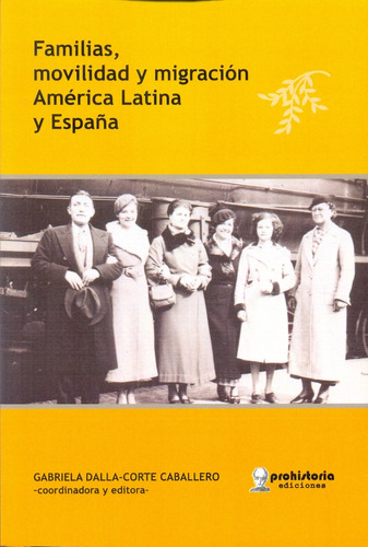 Familias, Movilidad Y Migración América Latina Y España - Da