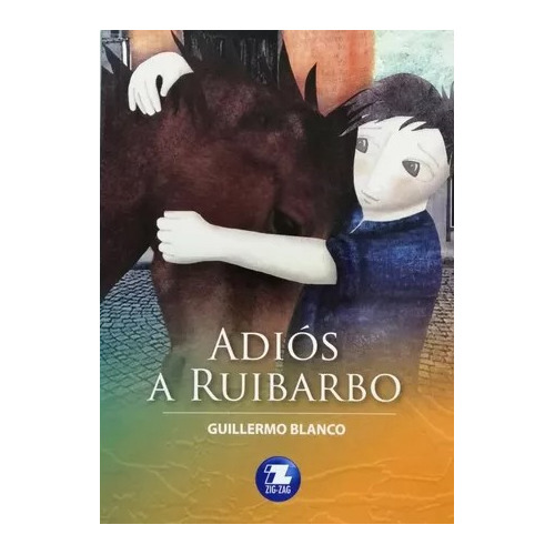 Adiós A Ruibarbo / Guillermo Blanco