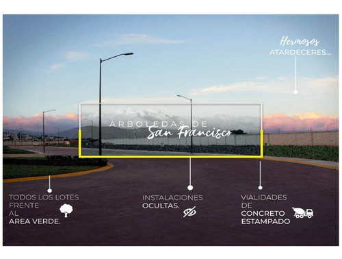 Imagen 6 de 14 de Terrenos Residenciales En Venta, Arboledas De San Francisco,