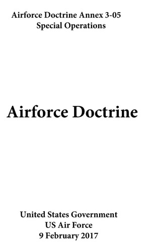 Libro: Airforce Doctrine Annex 3-05 Special Operations 9