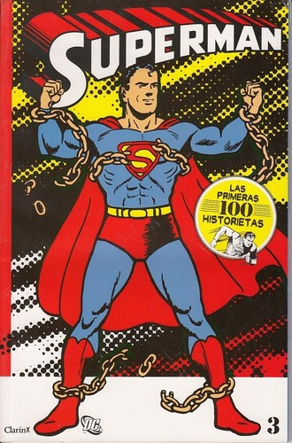 Superman 3 - Las Primeras 100 Historietas - Varios Varios