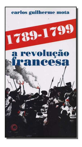 1789-1799 - A Revolução Francesa