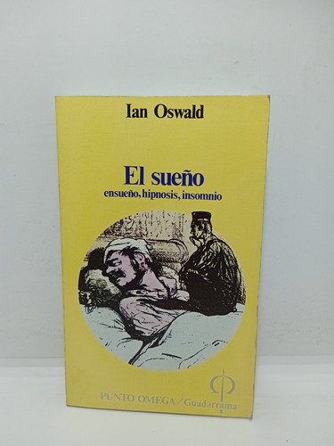 El Sueño - Ensueño Hipnosis Insomnio - Ian Oswald 