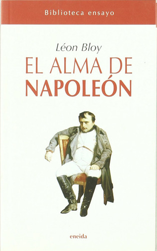 El Alma De Napoleon Bloy, Leon Eneida