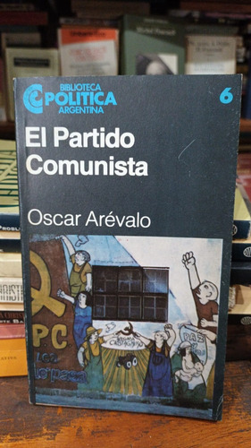 Oscar Arevalo El Partido Comunista - Ceal Bp