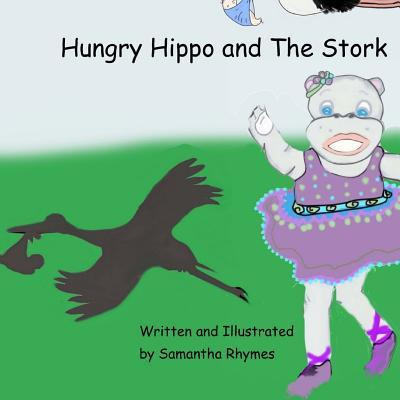 Libro Hungry Hippo And The Stork - Samantha Rhymes