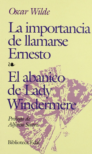 La Importancia De Llamarse Ernesto. El Abanico De Lady Winde