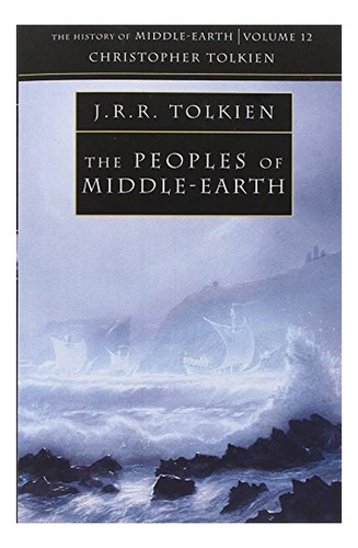 The Peoples Of Middle-earth - Christopher Tolkien. Eb5