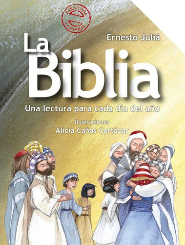 Libro: La Biblia. Julia, Ernesto. Editorial Bruã±o